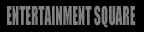 ENTERTAINMENT SQUARE